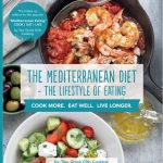 The Mediterranean Diet: The Lifestyle of Eating Book