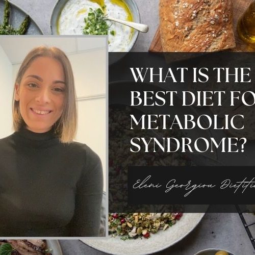 what is the best diet for metabolic syndrome graphic image of eleni georgiou dietitian